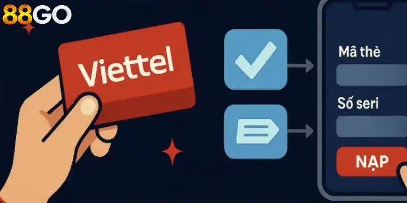 Nạp thẻ viettel 88go đơn giản và những điều bạn cần biết 